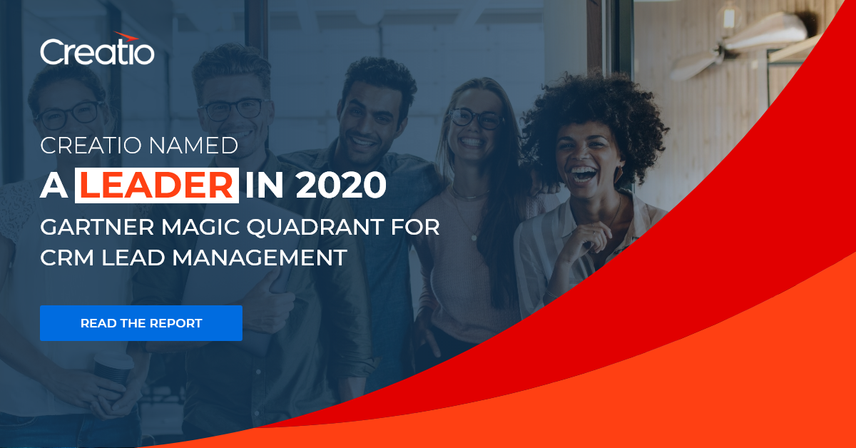 Creatio Named a Leader in the 2020 Gartner Magic Quadrant for CRM Lead